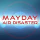 Mayday: Air Disaster